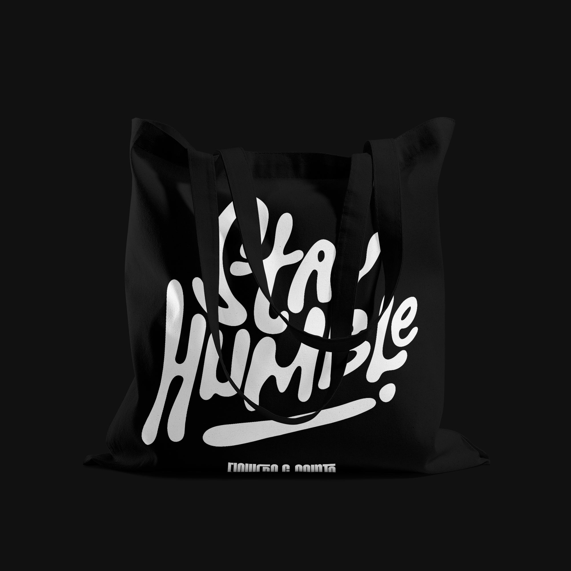 Stay Humble - Eco Canvas Tote Bag