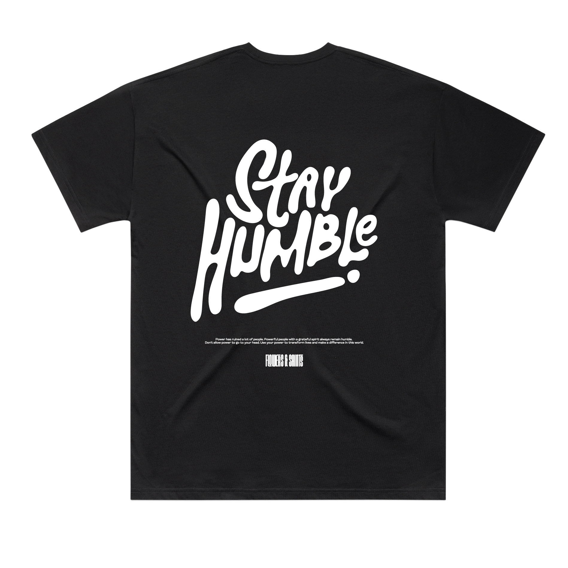 Stay Humble — The Oversized Tee — Sacred Shadow – Flowers & Saints