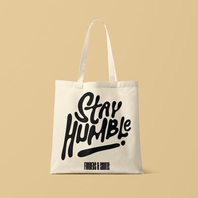 Stay Humble - Eco Canvas Tote Bag