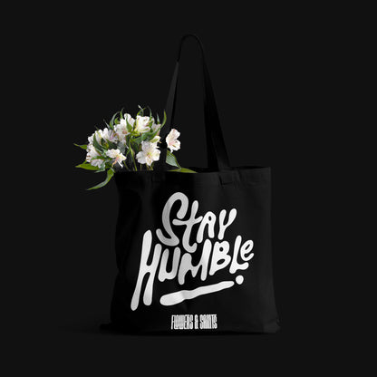 Stay Humble - Eco Canvas Tote Bag