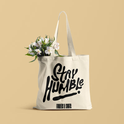 Stay Humble - Eco Canvas Tote Bag
