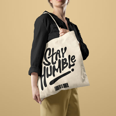 Stay Humble - Eco Canvas Tote Bag